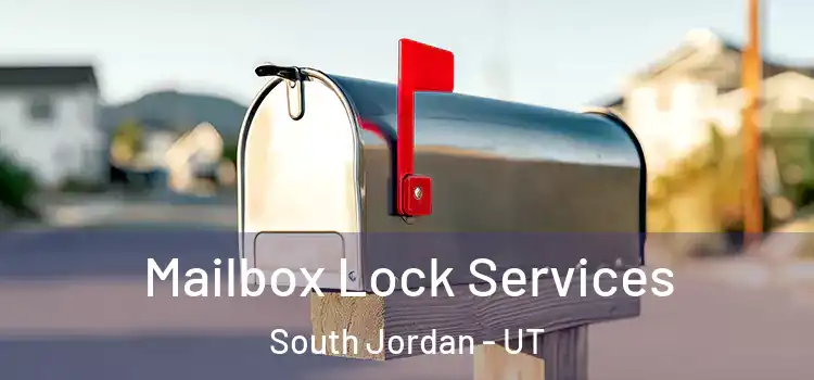  Mailbox Lock Services South Jordan - UT